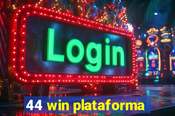 44 win plataforma